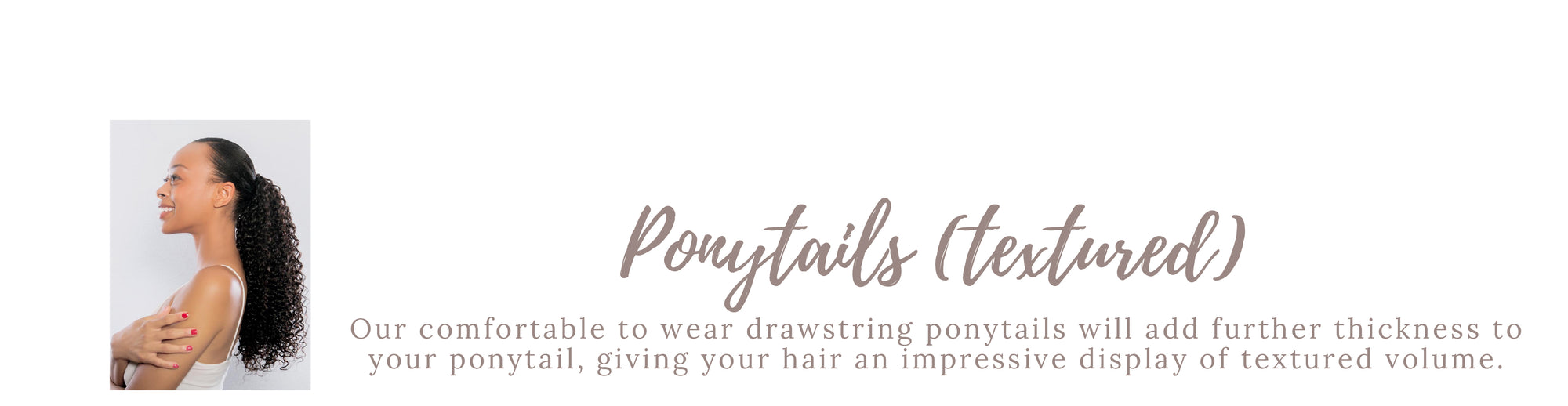 Textured Ponytail